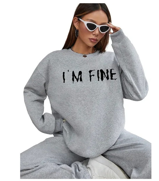 I'm Fine Printed Round Neck Sweatshirt