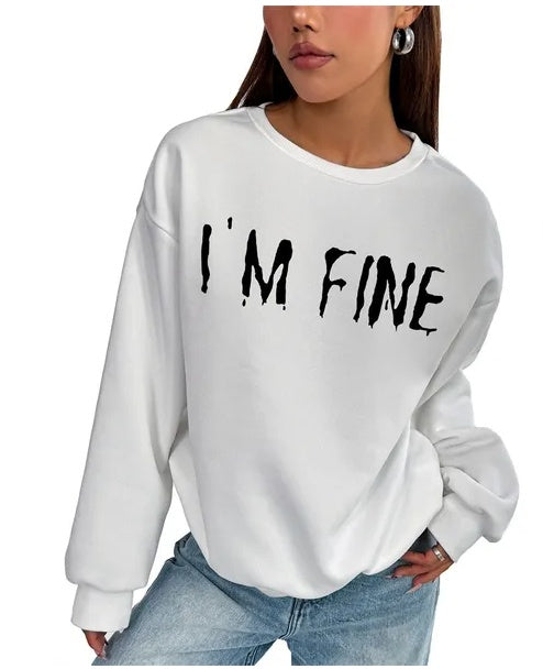 I'm Fine Printed Round Neck Sweatshirt